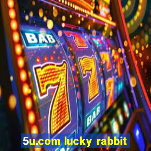 5u.com lucky rabbit